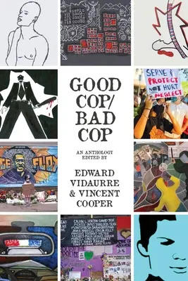 Poli Bueno/Poli Malo: una antología - Good Cop/Bad Cop: an anthology