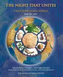 La noche que une Hagadá de Pascua: Enseñanzas, relatos y preguntas del rabino Kook, el rabino Soloveitchik y el rabino Carlebach - The Night That Unites Passover Haggadah: Teachings, Stories, and Questions from Rabbi Kook, Rabbi Soloveitchik, and Rabbi Carlebach