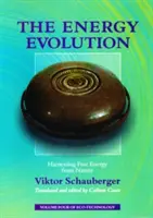 Evolución energética: aprovechar la energía gratuita de la naturaleza - Energy Evolution - Harnessing Free Energy From Nature