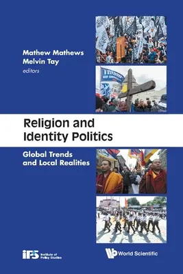 Religión y políticas de identidad: Tendencias mundiales y realidades locales - Religion and Identity Politics: Global Trends and Local Realities