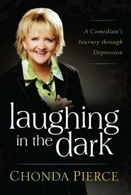 Laughing in the Dark: El viaje de un cómico a través de la depresión - Laughing in the Dark: A Comedian's Journey Through Depression