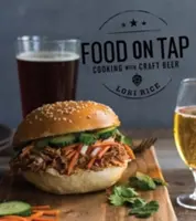 Food on Tap: Cocinar con cerveza artesanal - Food on Tap: Cooking with Craft Beer