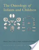 La osteología de los lactantes y los niños - The Osteology of Infants and Children