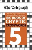 Telegraph Gran Libro de Crucigramas Enigmáticos 5 - Telegraph Big Book of Cryptic Crosswords 5