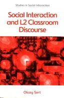 Interacción social y discurso en el aula de L2 - Social Interaction and L2 Classroom Discourse