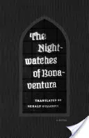 Las vigilias nocturnas de Buenaventura - Nightwatches of Bonaventura