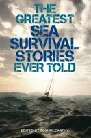 Las mejores historias de supervivencia en el mar jamás contadas - The Greatest Sea Survival Stories Ever Told