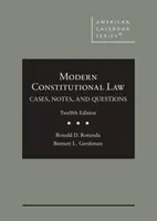 Derecho Constitucional Moderno - Casos, Notas y Preguntas - Modern Constitutional Law - Cases, Notes, and Questions