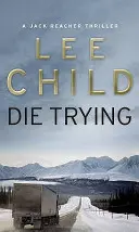 Morir intentándolo - (Jack Reacher 2) - Die Trying - (Jack Reacher 2)