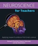 Neurociencia para profesores: Aplicación de los resultados de la investigación en ciencias del cerebro - Neuroscience for Teachers: Applying Research Evidence from Brain Science