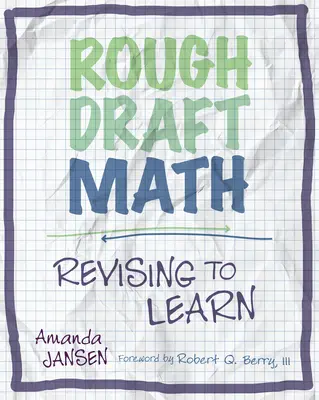 Borrador de matemáticas: Rough Draft Math: Revisar para aprender - Rough Draft Math: Rough Draft Math: Revising to Learn