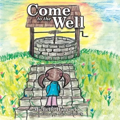 Ven al pozo - Come to the Well