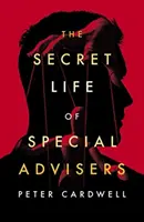 La vida secreta de los asesores especiales - Secret Life of Special Advisers