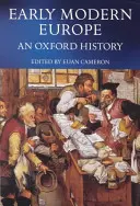 La Europa moderna: Una historia de Oxford - Early Modern Europe: An Oxford History