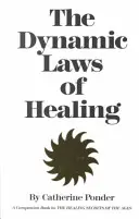 Las Leyes Dinámicas de la Curación - Dynamic Laws of Healing