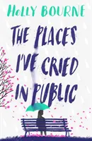 Lugares en los que he llorado en público - Places I've Cried in Public