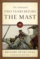 Dos años antes del mástil anotado - The Annotated Two Years Before the Mast