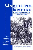 Desvelando el Imperio: Leer el Apocalipsis antes y ahora - Unveiling Empire: Reading Revelation Then and Now