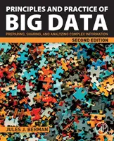 Principios y práctica del Big Data: Preparar, compartir y analizar información compleja - Principles and Practice of Big Data: Preparing, Sharing, and Analyzing Complex Information