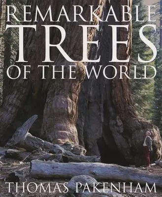 Árboles notables del mundo - Remarkable Trees of the World