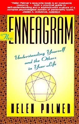 El Eneagrama: Comprenderte a ti mismo y a los demás en tu vida - The Enneagram: Understanding Yourself and the Others in Your Life