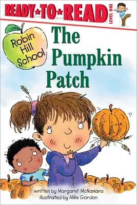 El huerto de calabazas: Listo para leer Nivel 1 - The Pumpkin Patch: Ready-To-Read Level 1