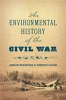 Historia medioambiental de la Guerra Civil - An Environmental History of the Civil War