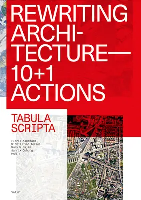 Reescribiendo la arquitectura: 10+1 acciones para una arquitectura adaptable - Rewriting Architecture: 10+1 Actions for an Adaptive Architecture