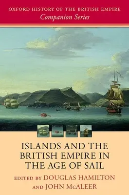 Las islas y el Imperio Británico en la era de la vela - Islands and the British Empire in the Age of Sail