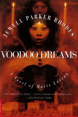 Sueños de vudú: Una novela de Marie Laveau - Voodoo Dreams: A Novel of Marie Laveau