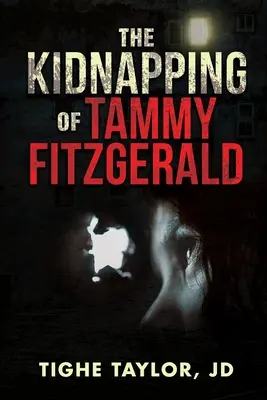 El secuestro de Tammy Fitzgerald - The Kidnapping of Tammy Fitzgerald