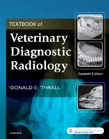 Libro de texto de radiología diagnóstica veterinaria - Textbook of Veterinary Diagnostic Radiology