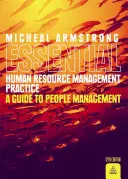 Armstrong's Essential Human Resource Management Practice: Una guía para la gestión de personas - Armstrong's Essential Human Resource Management Practice: A Guide to People Management