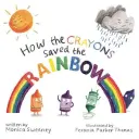 Cómo los lápices de colores salvaron el arco iris, 1 - How the Crayons Saved the Rainbow, 1