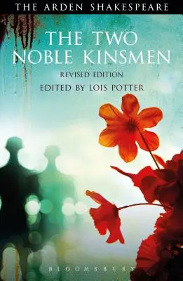 Los dos nobles reyes, edición revisada - The Two Noble Kinsmen, Revised Edition