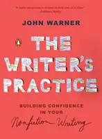 La práctica del escritor: Cómo ganar confianza al escribir no ficción - The Writer's Practice: Building Confidence in Your Nonfiction Writing