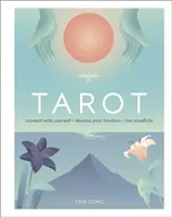 Tarot - Conecta contigo mismo, desarrolla tu intuición, vive con consciencia - Tarot - Connect With Yourself, Develop Your Intuition, Live Mindfully