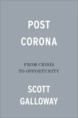 Post Corona: De la crisis a la oportunidad - Post Corona: From Crisis to Opportunity