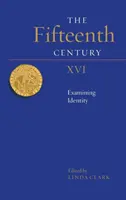 Siglo XV XVI: El examen de la identidad - Fifteenth Century XVI: Examining Identity