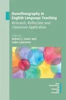 Duoetnografía en la enseñanza del inglés: investigación, reflexión y aplicación en el aula - Duoethnography in English Language Teaching: Research, Reflection and Classroom Application