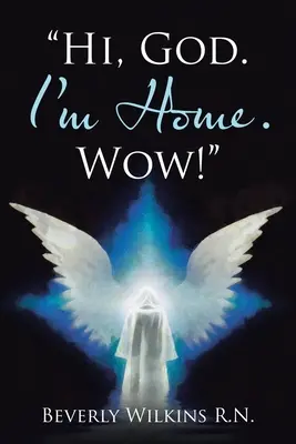 Hola Ya estoy en casa. ¡Wow! - Hi, God. I'm Home. Wow!