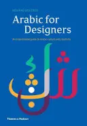 Árabe para diseñadores: Una guía inspiradora de la cultura y la creatividad árabes - Arabic for Designers: An Inspirational Guide to Arabic Culture and Creativity