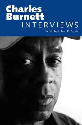 Charles Burnett: Entrevistas - Charles Burnett: Interviews