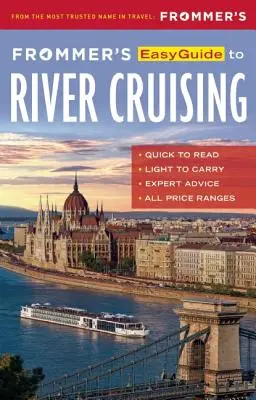 Frommer's Easyguide to River Cruising (Guía fácil de Frommer para cruceros fluviales) - Frommer's Easyguide to River Cruising