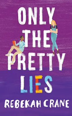 Sólo las mentiras bonitas - Only the Pretty Lies