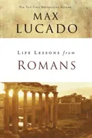 Lecciones de Romanos: El gran cuadro de Dios - Life Lessons from Romans: God's Big Picture