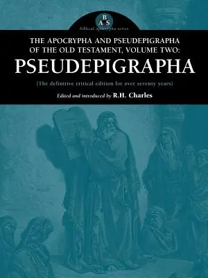 Apócrifos y Pseudoepígrafos del Antiguo Testamento, Tomo II: Pseudoepígrafos - The Apocrypha and Pseudepigrapha of the Old Testament, Volume Two: Pseudepigrapha