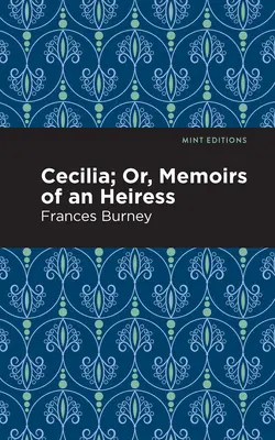 Cecilia, o las memorias de una heredera - Cecilia; Or, Memoirs of an Heiress