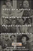 El alma de un pueblo: El Proyecto de Escritores de la WPA descubre la América de la Depresión - Soul of a People: The WPA Writers' Project Uncovers Depression America