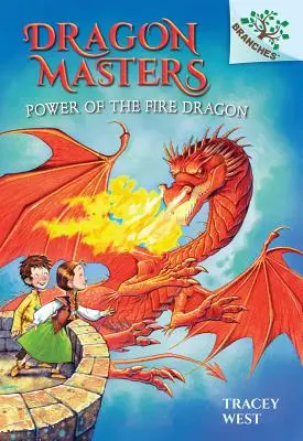 El Poder del Dragón de Fuego: Un libro de ramas (Dragon Masters #4) (Library Edition), 4 - Power of the Fire Dragon: A Branches Book (Dragon Masters #4) (Library Edition), 4